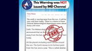 Fact Check: क्या IMD चेन्नई ने जारी की सूर्य से पृथ्वी के दूर जाने के संबंध में भारी शीत लहर की चेतावनी, जानें मीडिया रिपोर्ट में किए गए दावे की सच्चाई